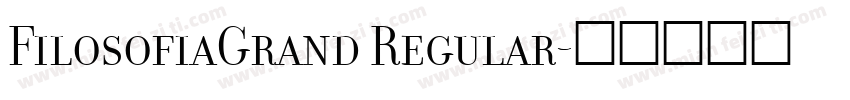 FilosofiaGrand Regular字体转换